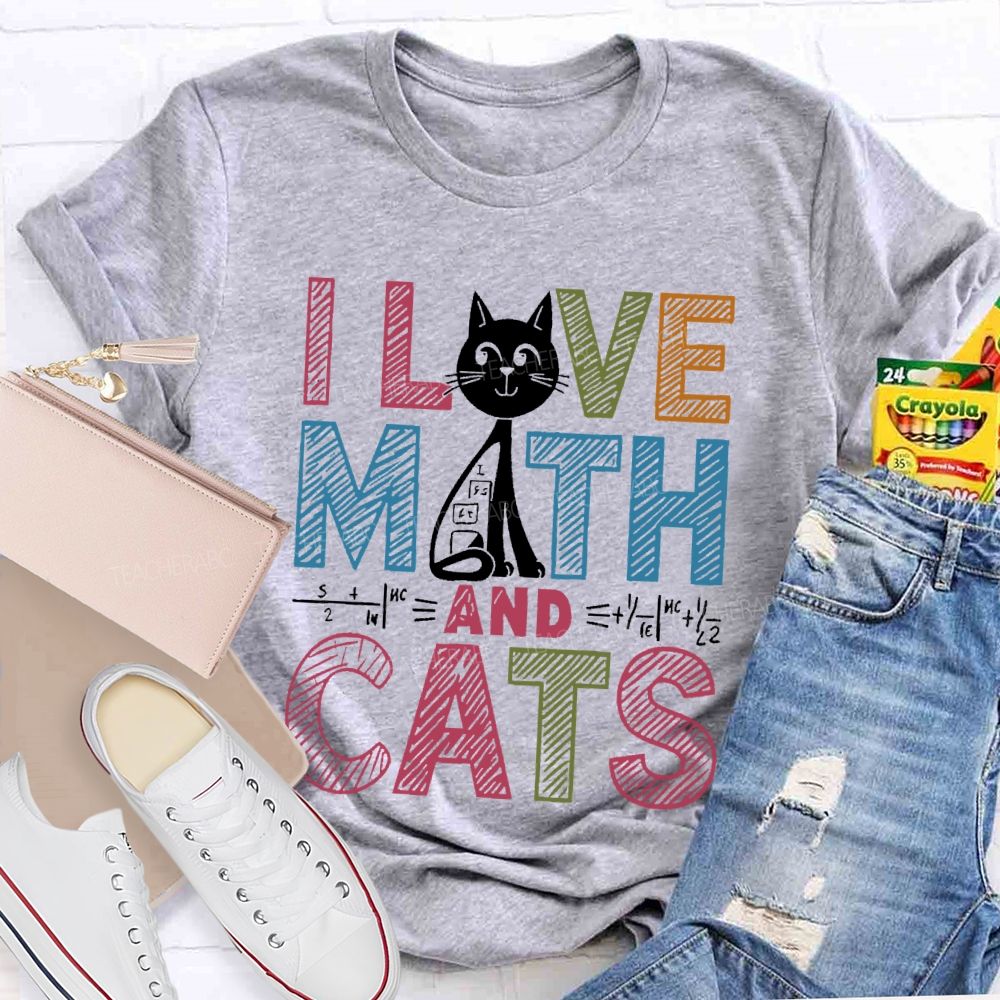 I Love Math And Cats Colorful Letters Patterns Teacher T-shirt
