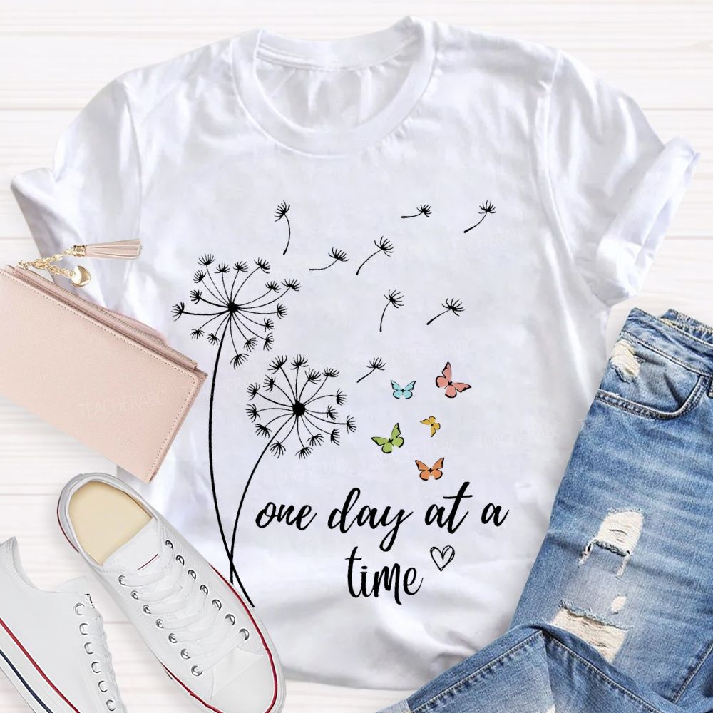 One Day At A Time Dandelion Teacher T-shirt