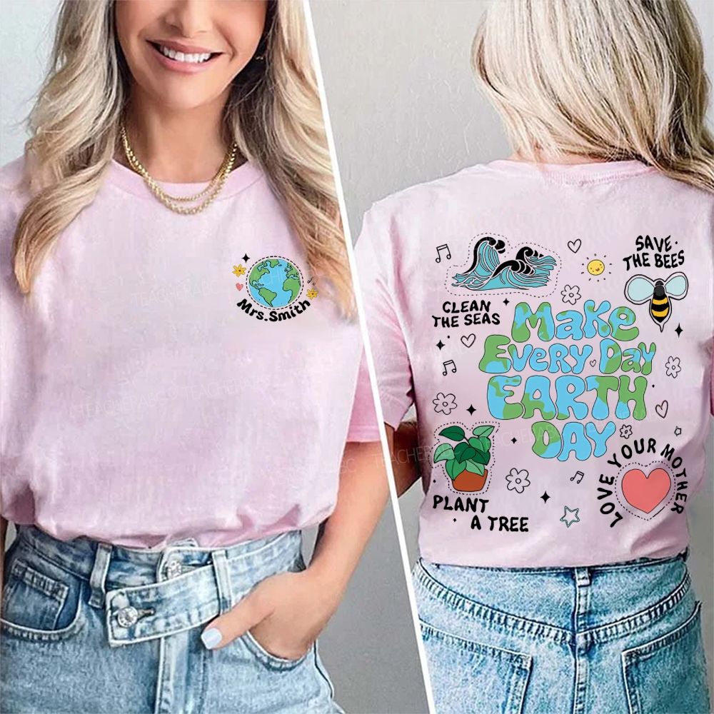 Personalized Name Make Every Day Earth Day Double Printed T-shirt