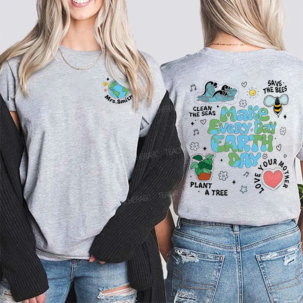 Personalized Name Make Every Day Earth Day Double Printed T-shirt
