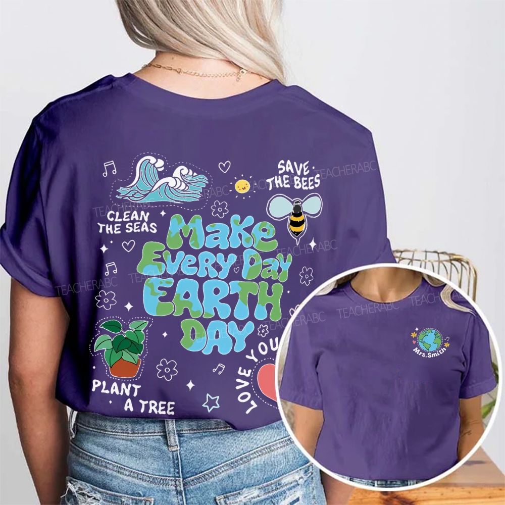 Personalized Name Make Every Day Earth Day Double Printed T-shirt