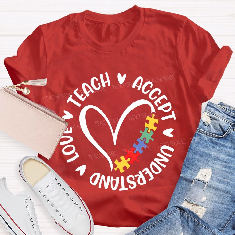 Teach Accept Love Understand Love Puzzle Teacher T-shirt