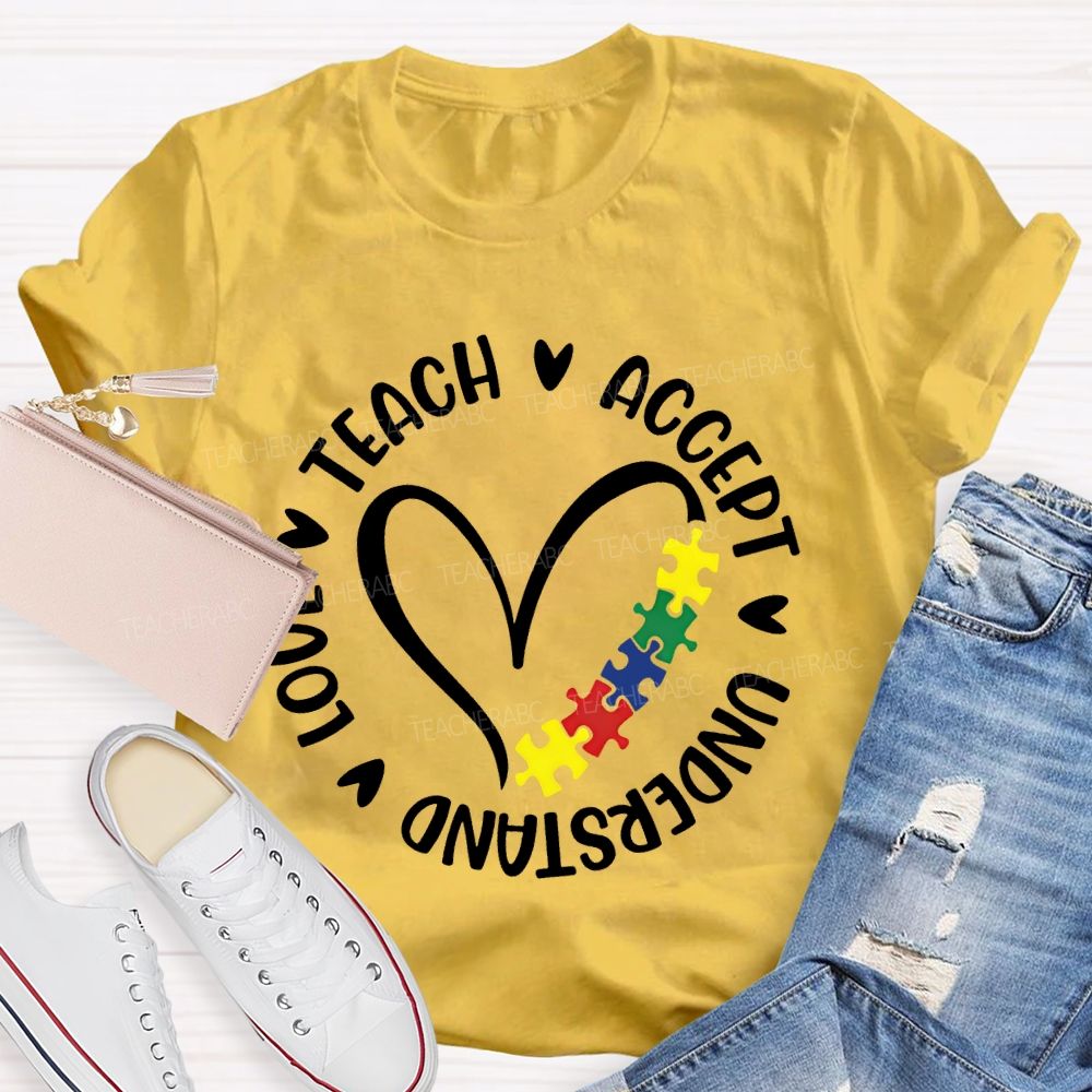 Teach Accept Love Understand Love Puzzle Teacher T-shirt
