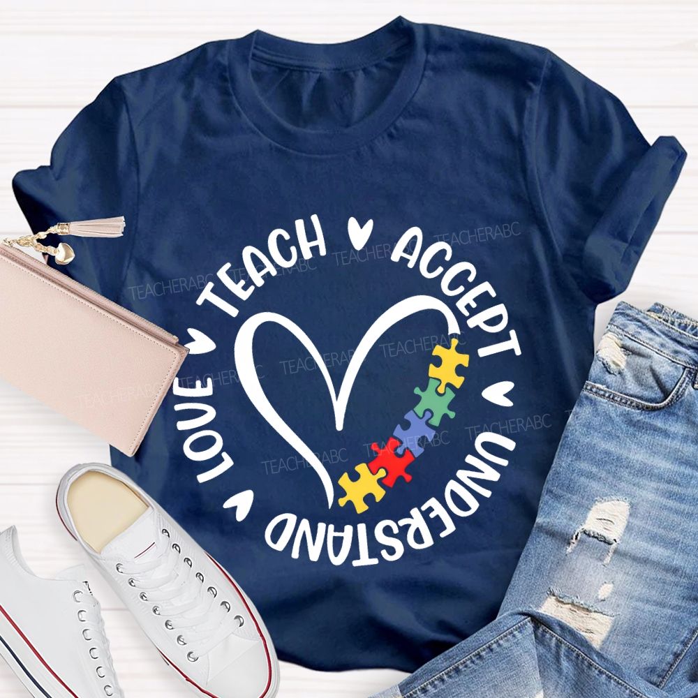 Teach Accept Love Understand Love Puzzle Teacher T-shirt
