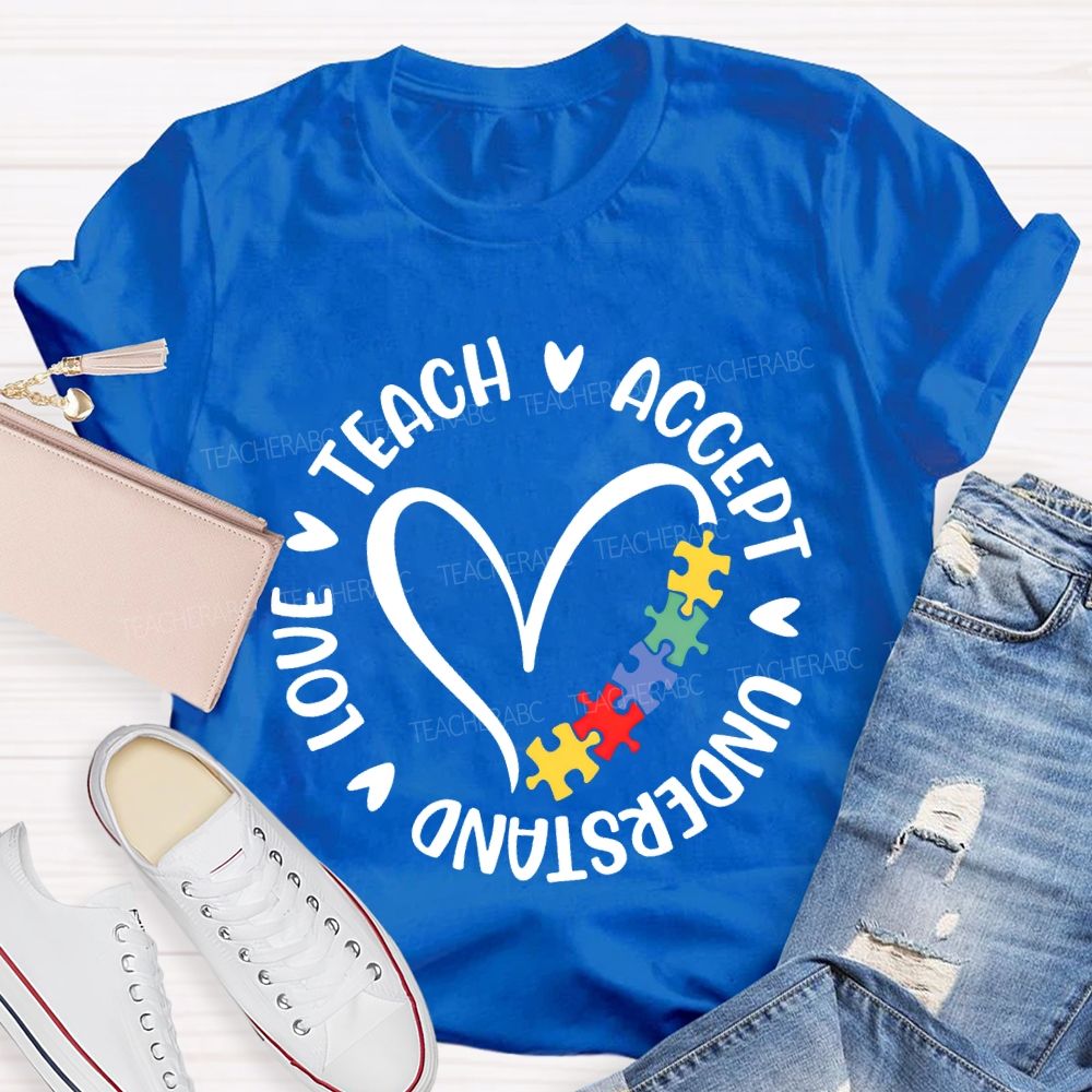 Teach Accept Love Understand Love Puzzle Teacher T-shirt