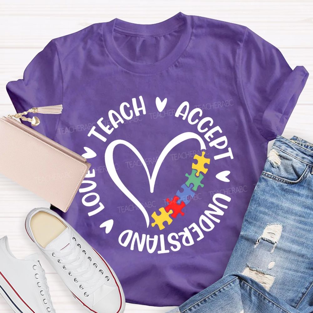 Teach Accept Love Understand Love Puzzle Teacher T-shirt