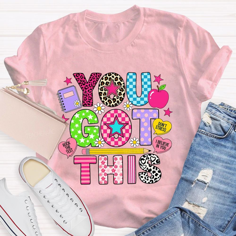 You Got This Rock The Test Don't Stress I Believe In You Leopard Print Flowers Letters Teacher T-shirt