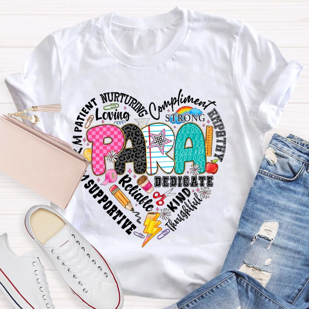 Para Patient Nurturing Compliment Strong Teacher T-shirt