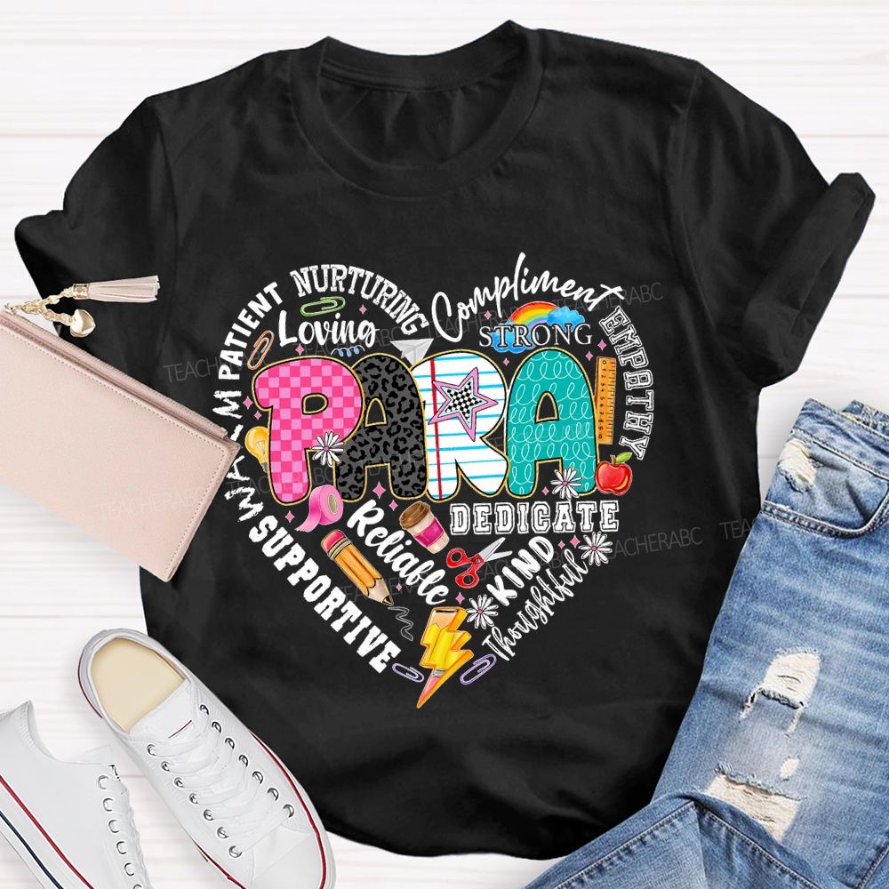 Para Patient Nurturing Compliment Strong Teacher T-shirt