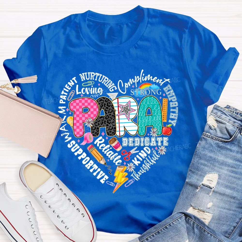 Para Patient Nurturing Compliment Strong Teacher T-shirt