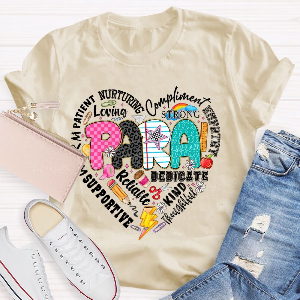 Para Patient Nurturing Compliment Strong Teacher T-shirt