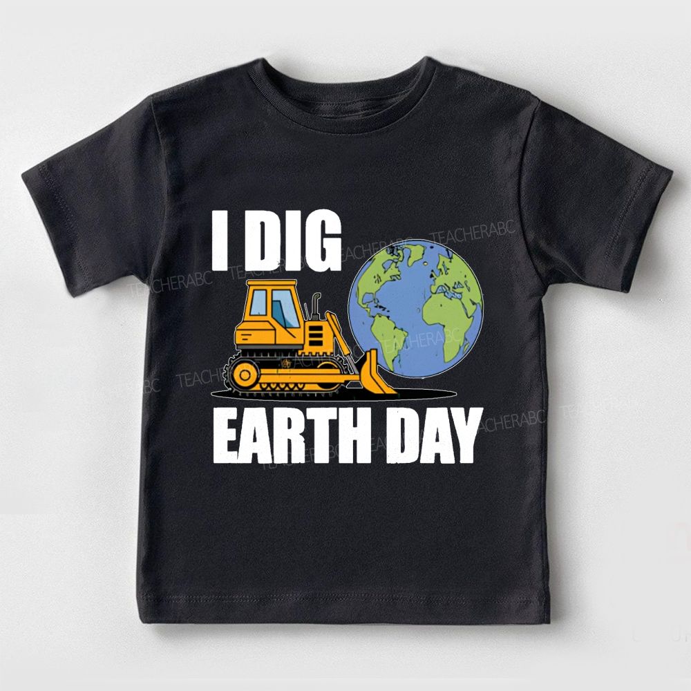 I Dig Earth Day Toddler T-shirts