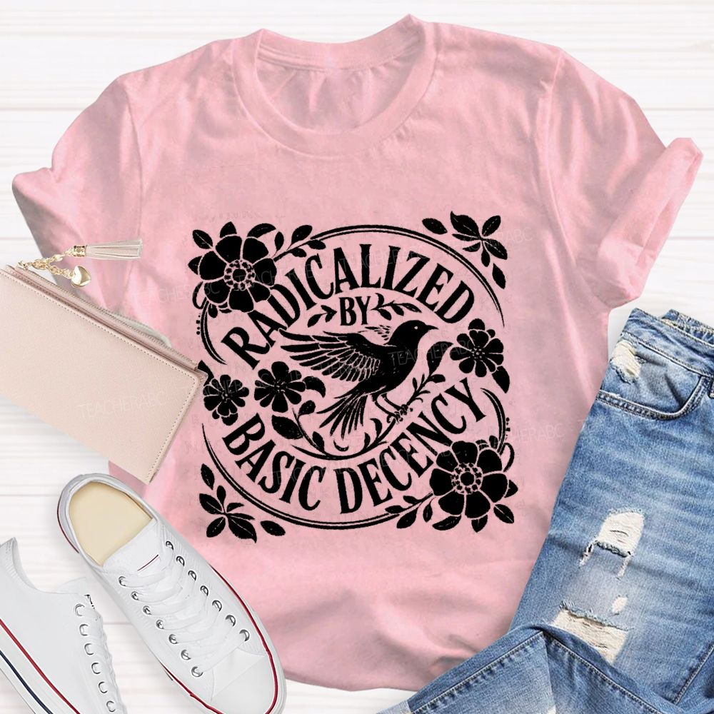 Radicalized By Basic Decency Floral Bird T-shirt