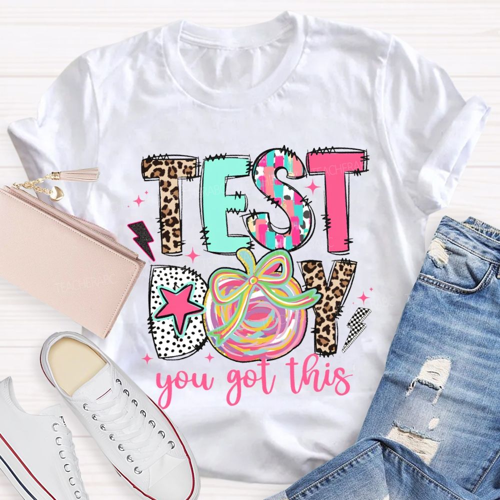 Test Day You Got This Colorful Apples Teacher T-shirt