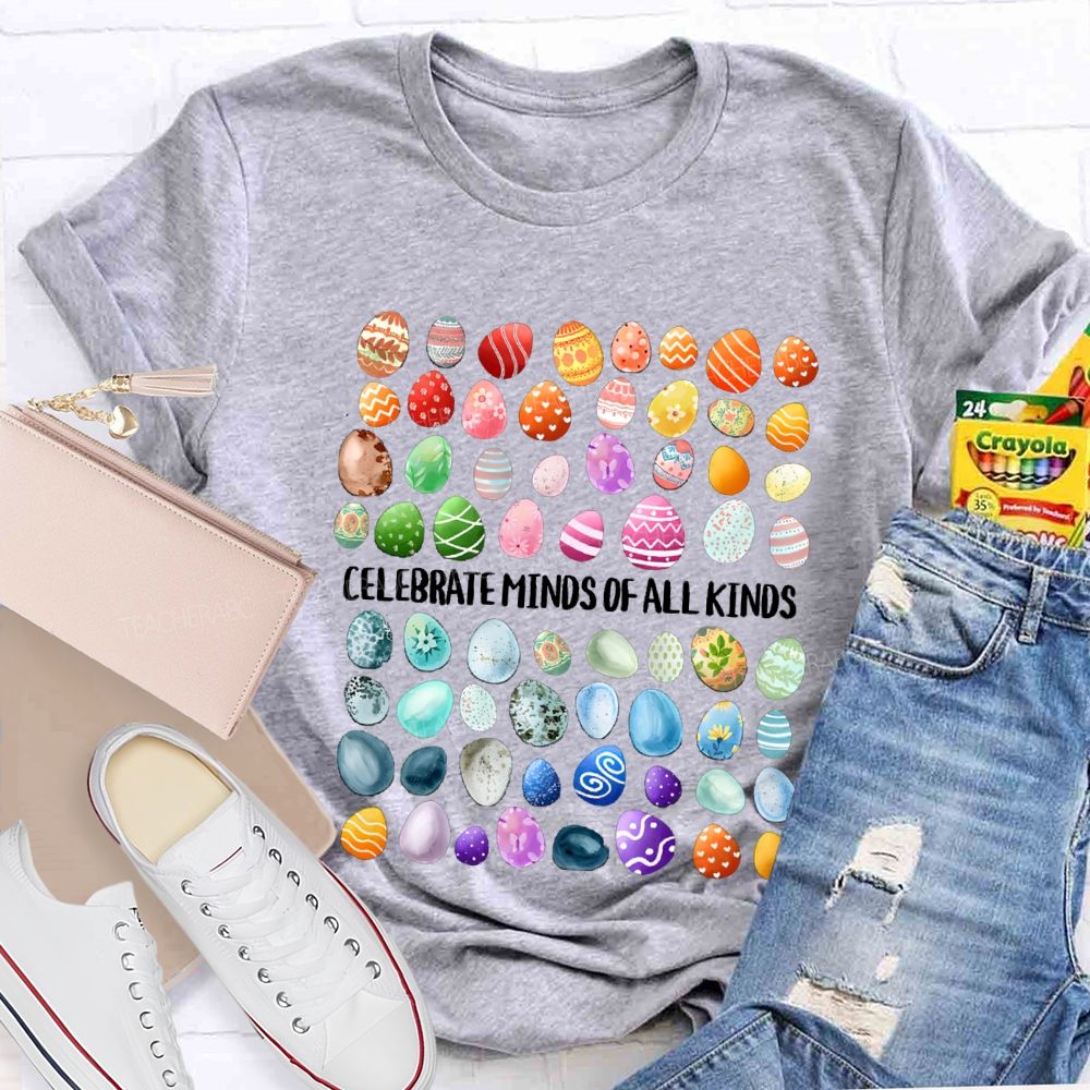 Celebrate Minds of All Kinds Easter Egg Teacher T-shirt