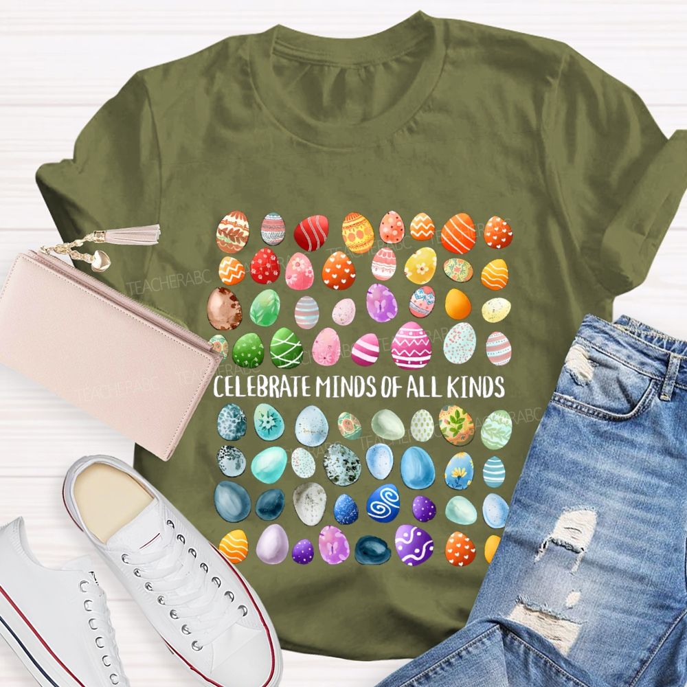 Celebrate Minds of All Kinds Easter Egg Teacher T-shirt