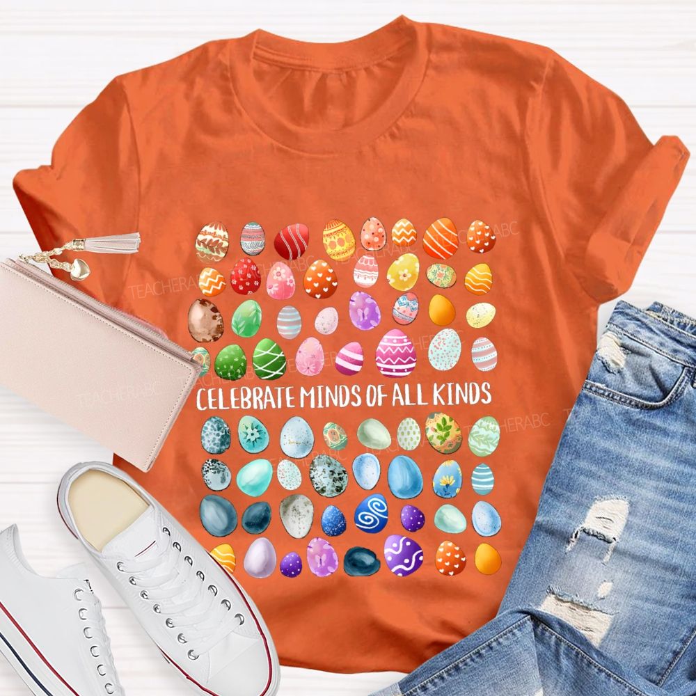 Celebrate Minds of All Kinds Easter Egg Teacher T-shirt