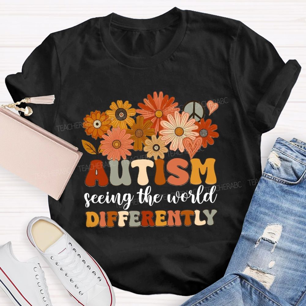 Autism Seeing The World Differently Sunshine Flower Teacher T-Shirt