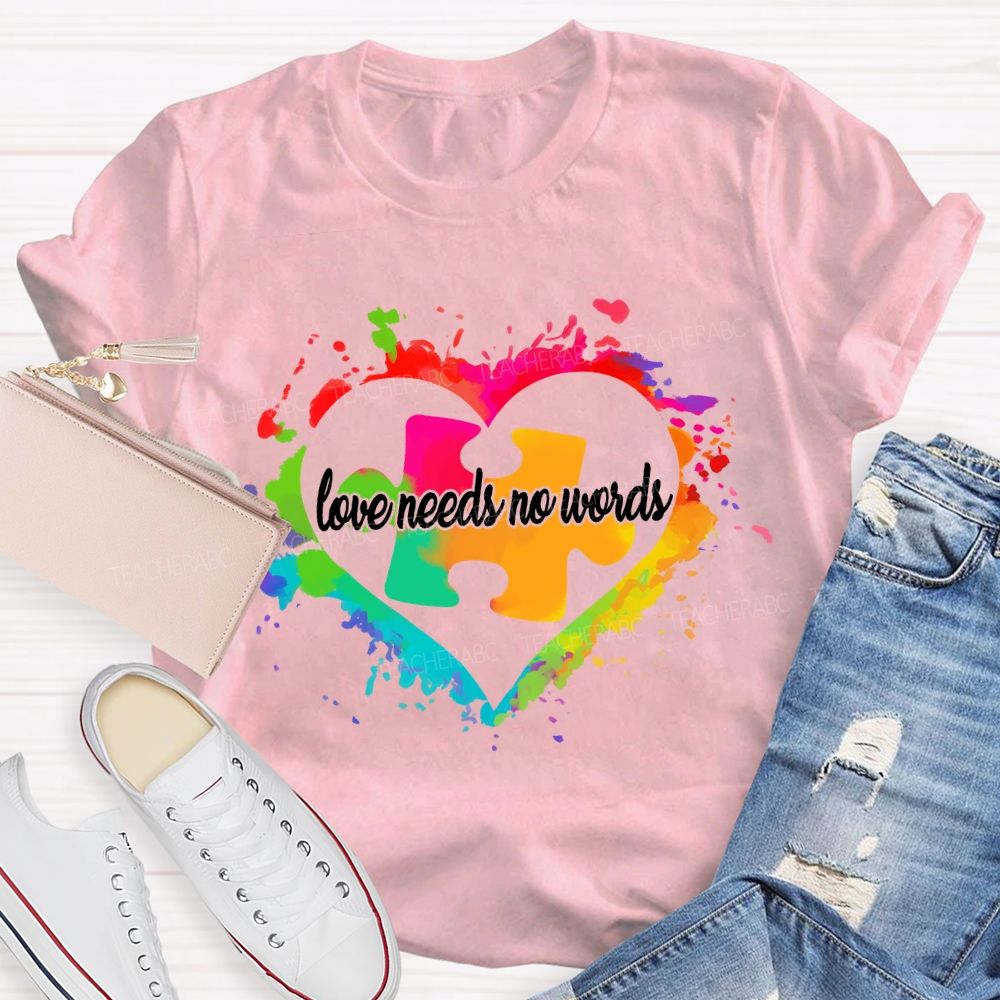 Love Needs No Words Colorful Heart And Puzzle Gradient design Teacher T-Shirt