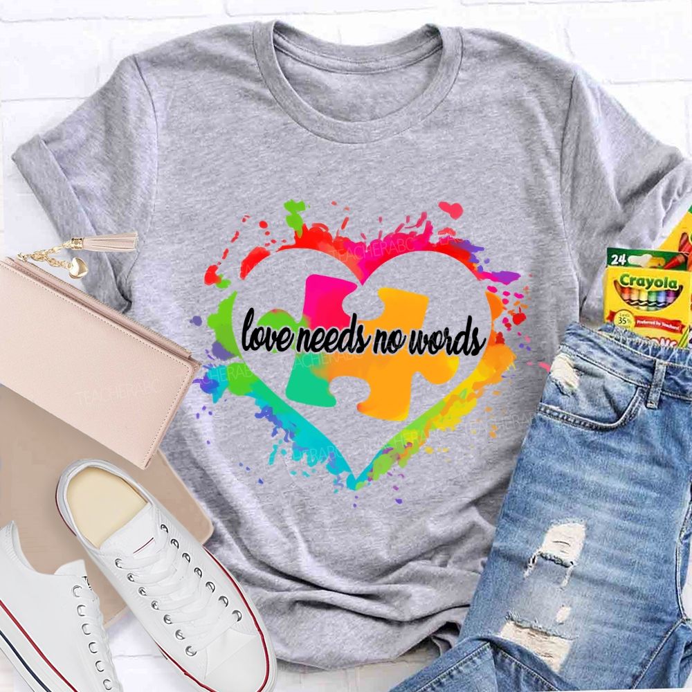 Love Needs No Words Colorful Heart And Puzzle Gradient design Teacher T-Shirt