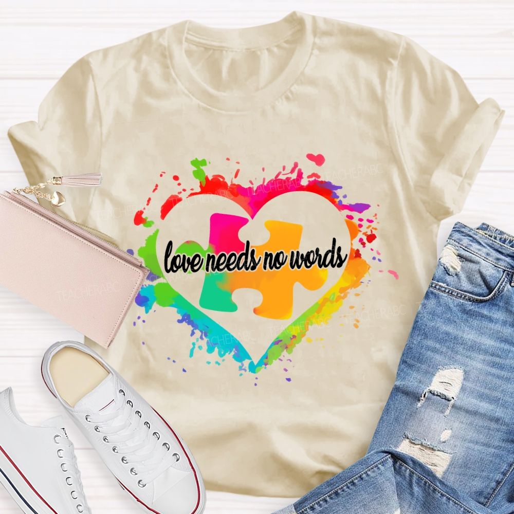 Love Needs No Words Colorful Heart And Puzzle Gradient design Teacher T-Shirt