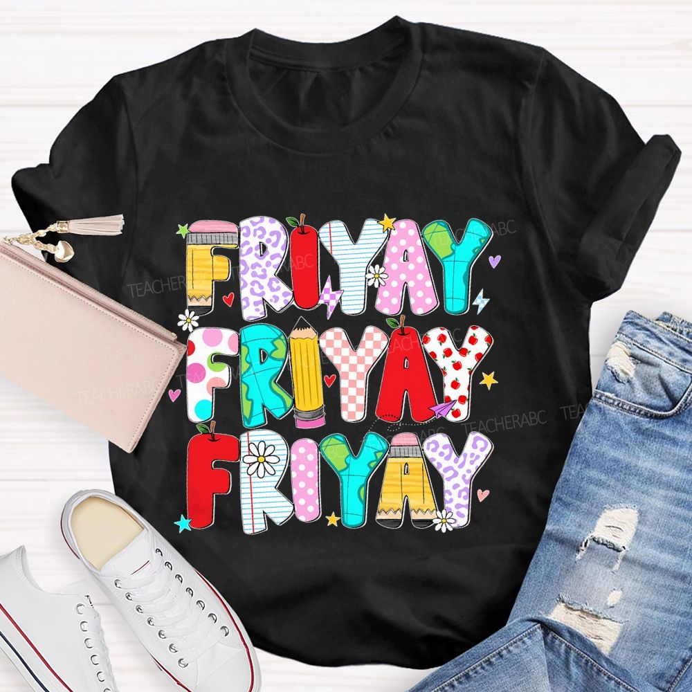 Happy Friyay Pencil Letters Shapes Teacher T-shirt
