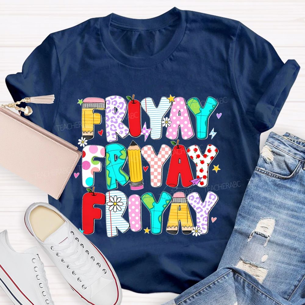 Happy Friyay Pencil Letters Shapes Teacher T-shirt