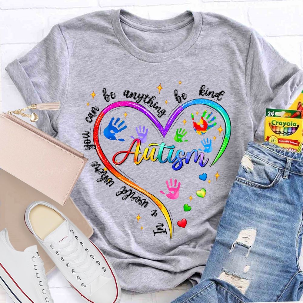 In A World Where You Can Be Anything Be Kind Colorful Heart Handprint Teacher T-shirt