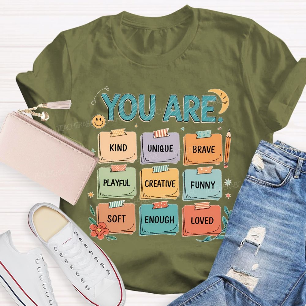 You Are Kind Unique Brave Playful Creative Funny Teacher T-shirt