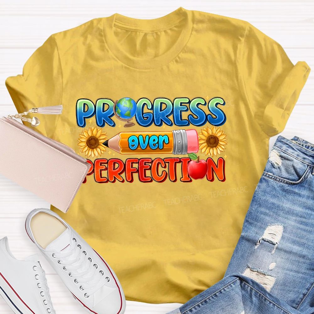 Progress Over Perfection Sunflower Pencil Teacher T-shirt