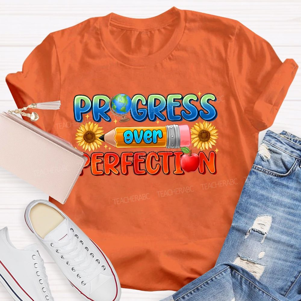 Progress Over Perfection Sunflower Pencil Teacher T-shirt
