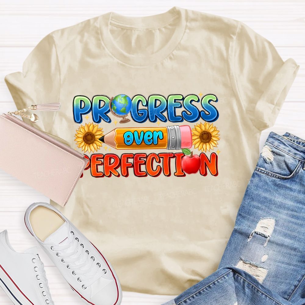 Progress Over Perfection Sunflower Pencil Teacher T-shirt