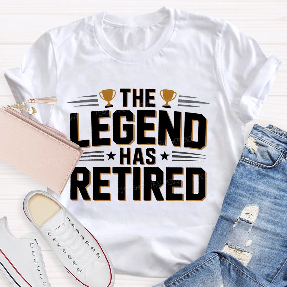 The Legend Has Retired Letters Teacher T-shirt