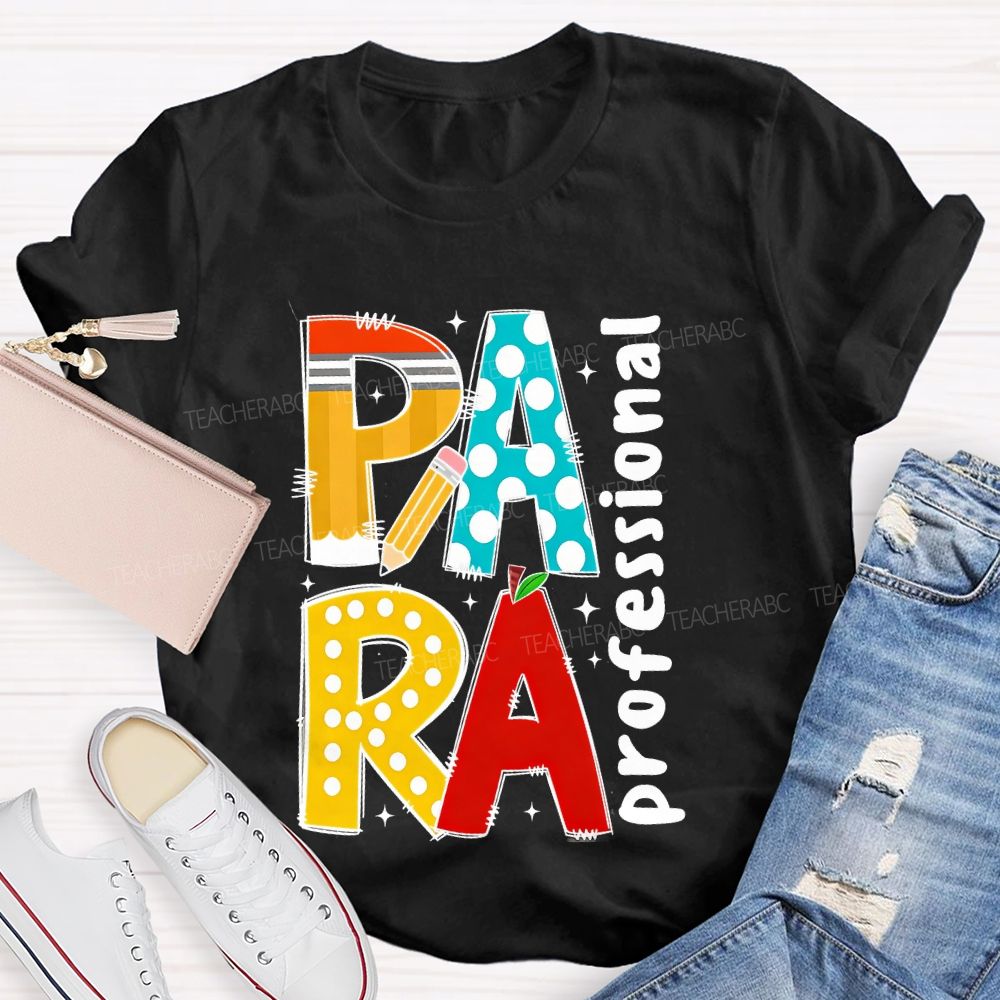 Para Professional Graphic Teacher T-shirt