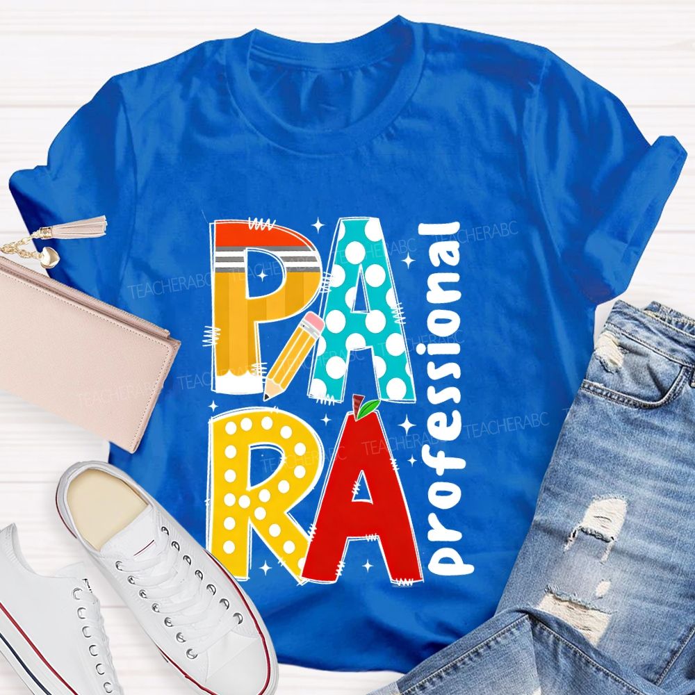 Para Professional Graphic Teacher T-shirt