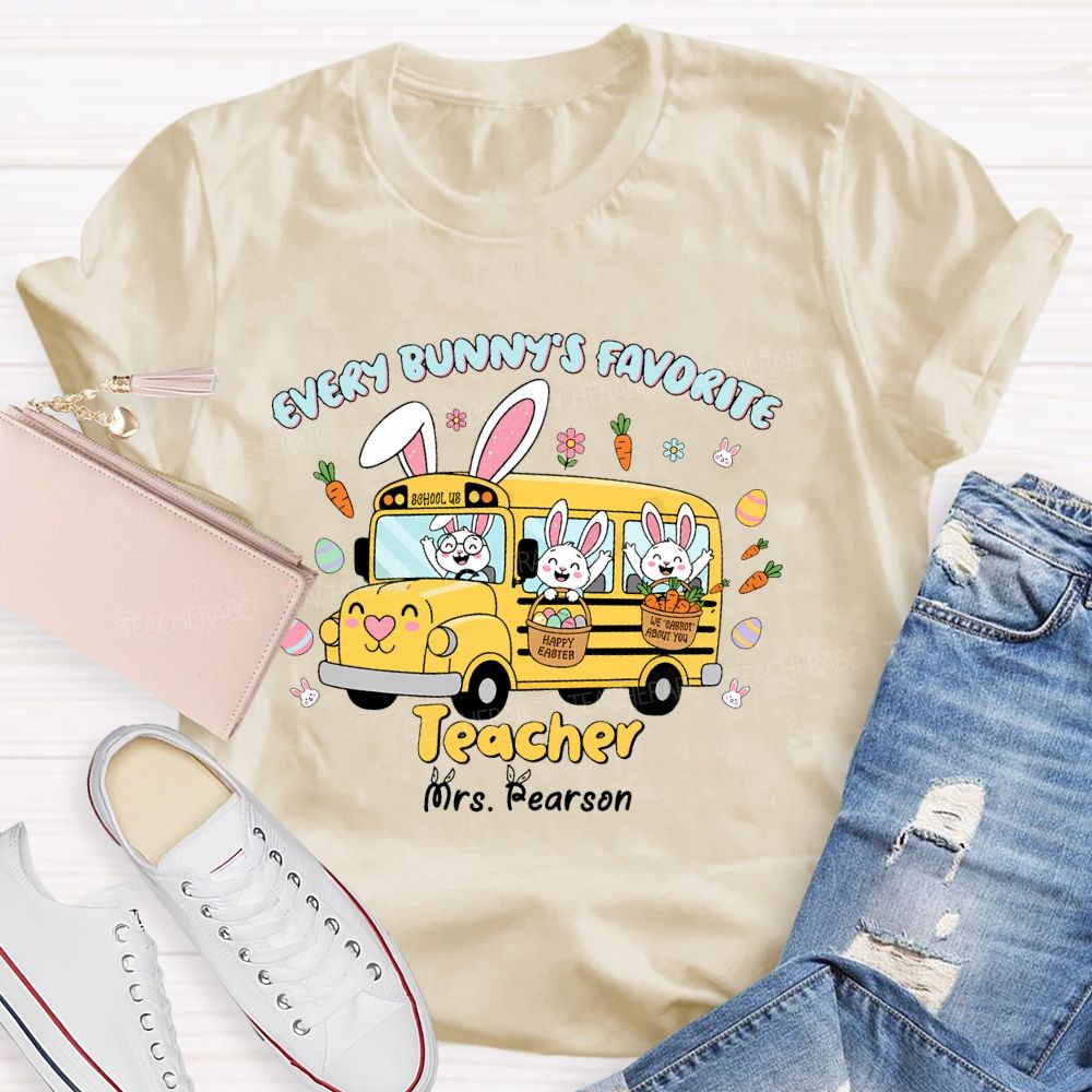 Personalized Name Every Bunny's Favorite Teacher Teacher T-shirt