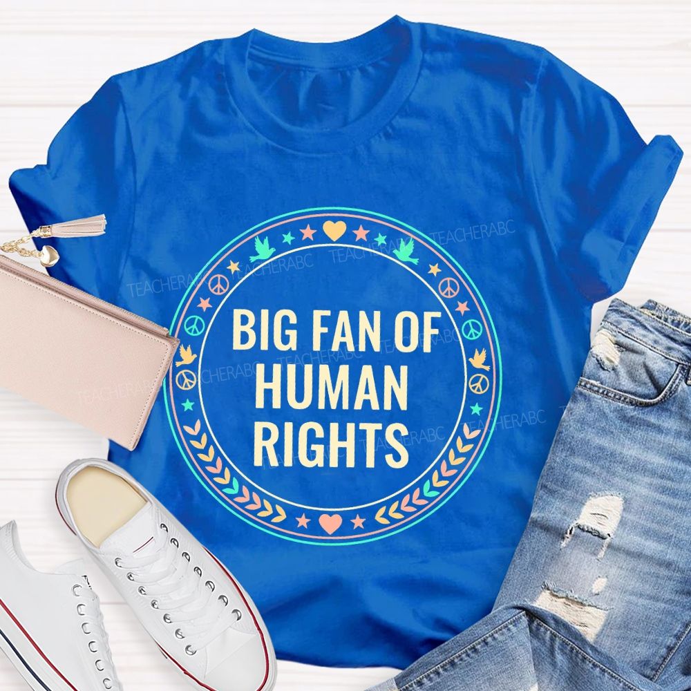 Big Fan Of Human Rights Pigeon Star Teacher T-shirt