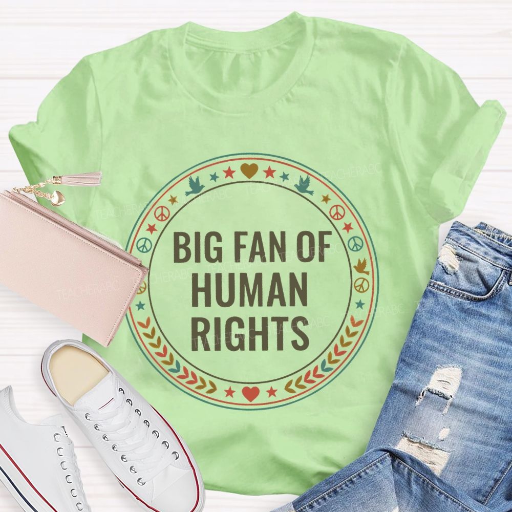 Big Fan Of Human Rights Pigeon Star Teacher T-shirt