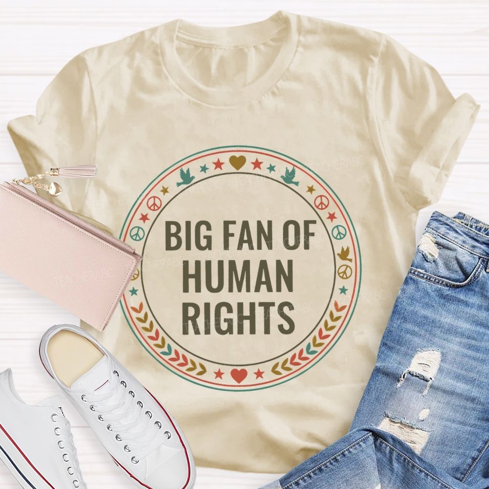 Big Fan Of Human Rights Pigeon Star Teacher T-shirt