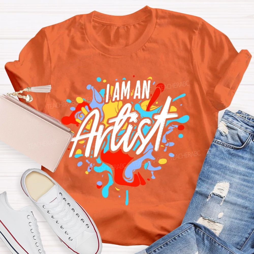 I Am An Artist Graffiti Teacher T-shirt