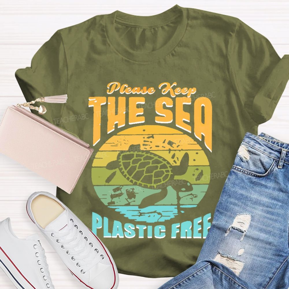 Please Keep The Sea Plastic Free Graphic Teacher T-shirt