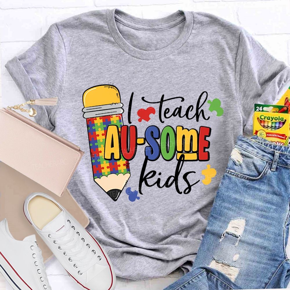 I Teach Ausome Kids Teacher T-shirt