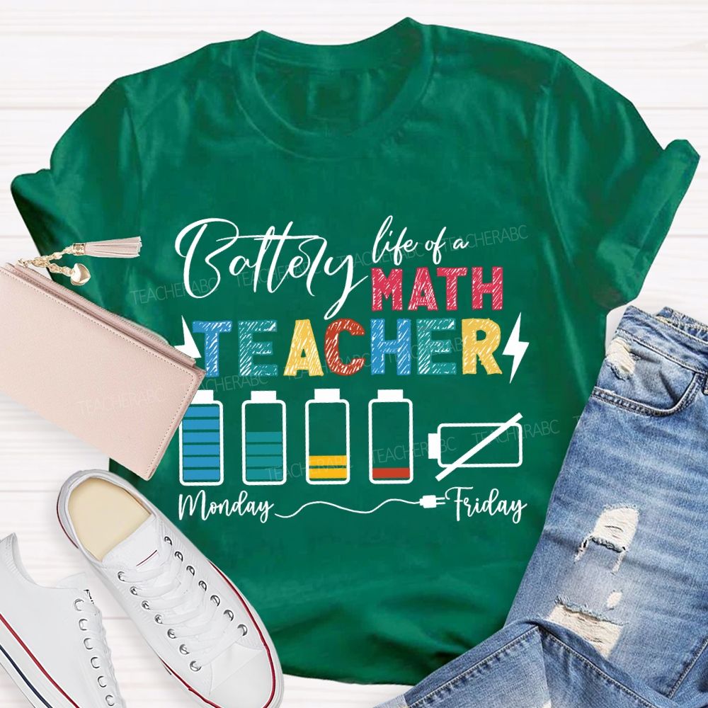 Battery Life Of A Math Teacher T-shirt