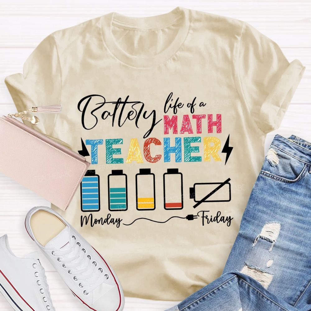 Battery Life Of A Math Teacher T-shirt