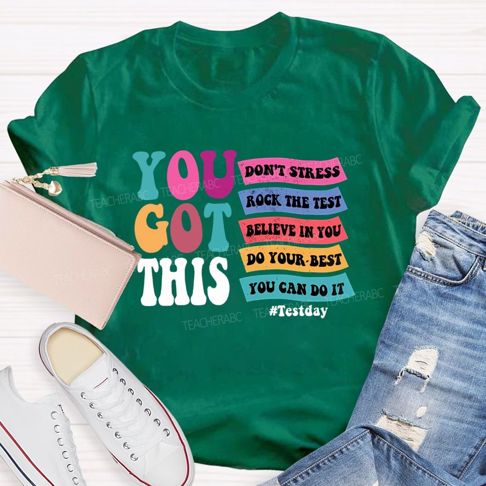 You Got This Don'T Stress Rock The Test T-shirt