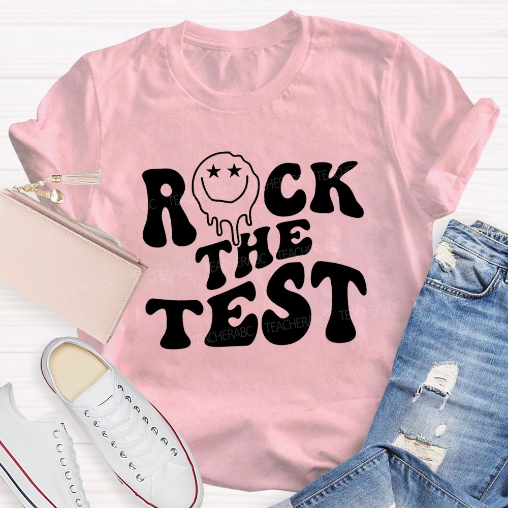 Rock The Test Teacher T-shirt