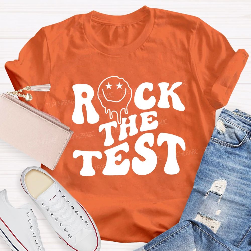 Rock The Test Teacher T-shirt