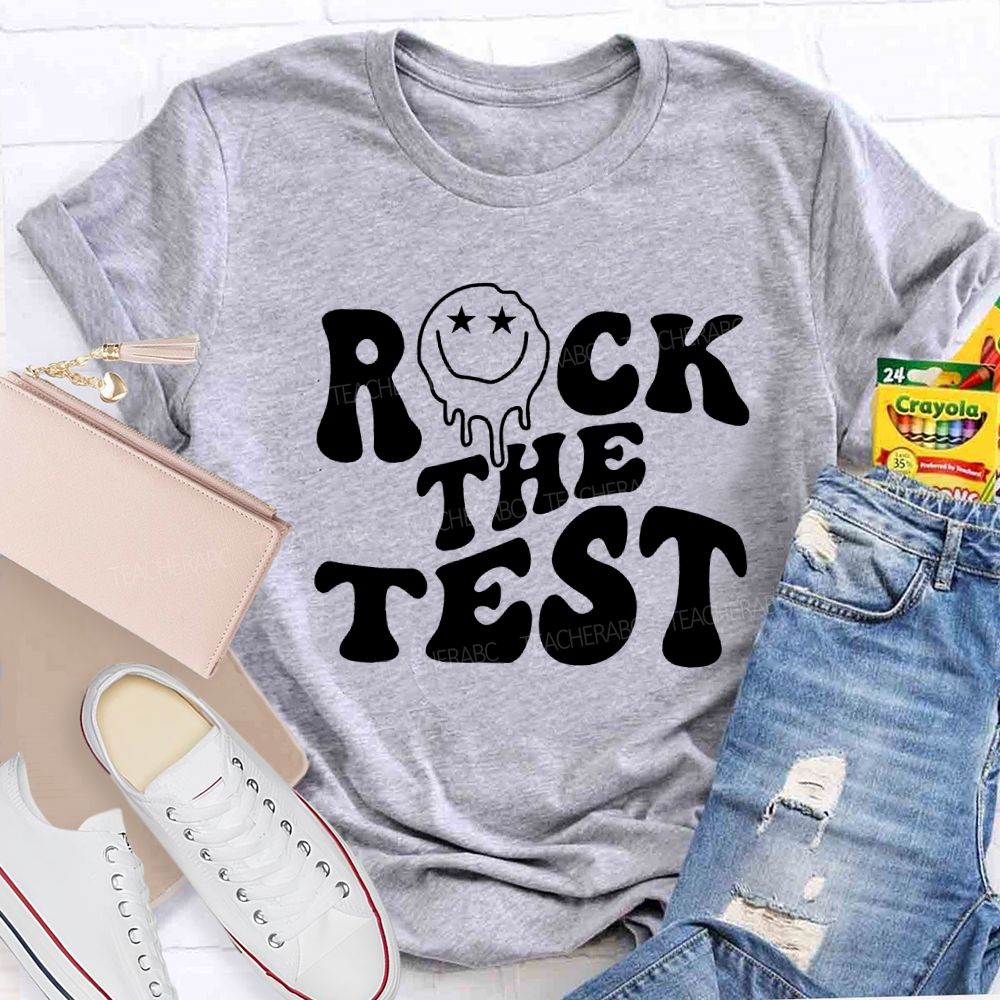 Rock The Test Teacher T-shirt