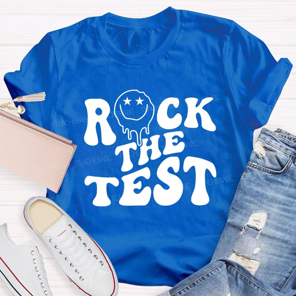 Rock The Test Teacher T-shirt