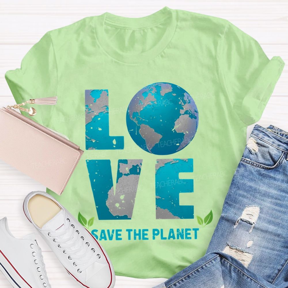 Love Save The Planet Pattern Teacher T-shirt
